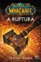 [World of Warcraft 08] • A Ruptura